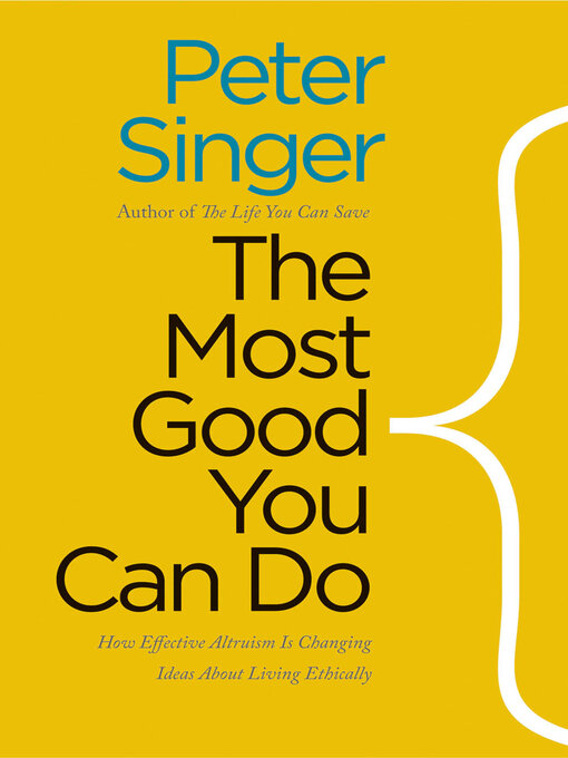 Title details for The Most Good You Can Do by Peter Singer - Wait list